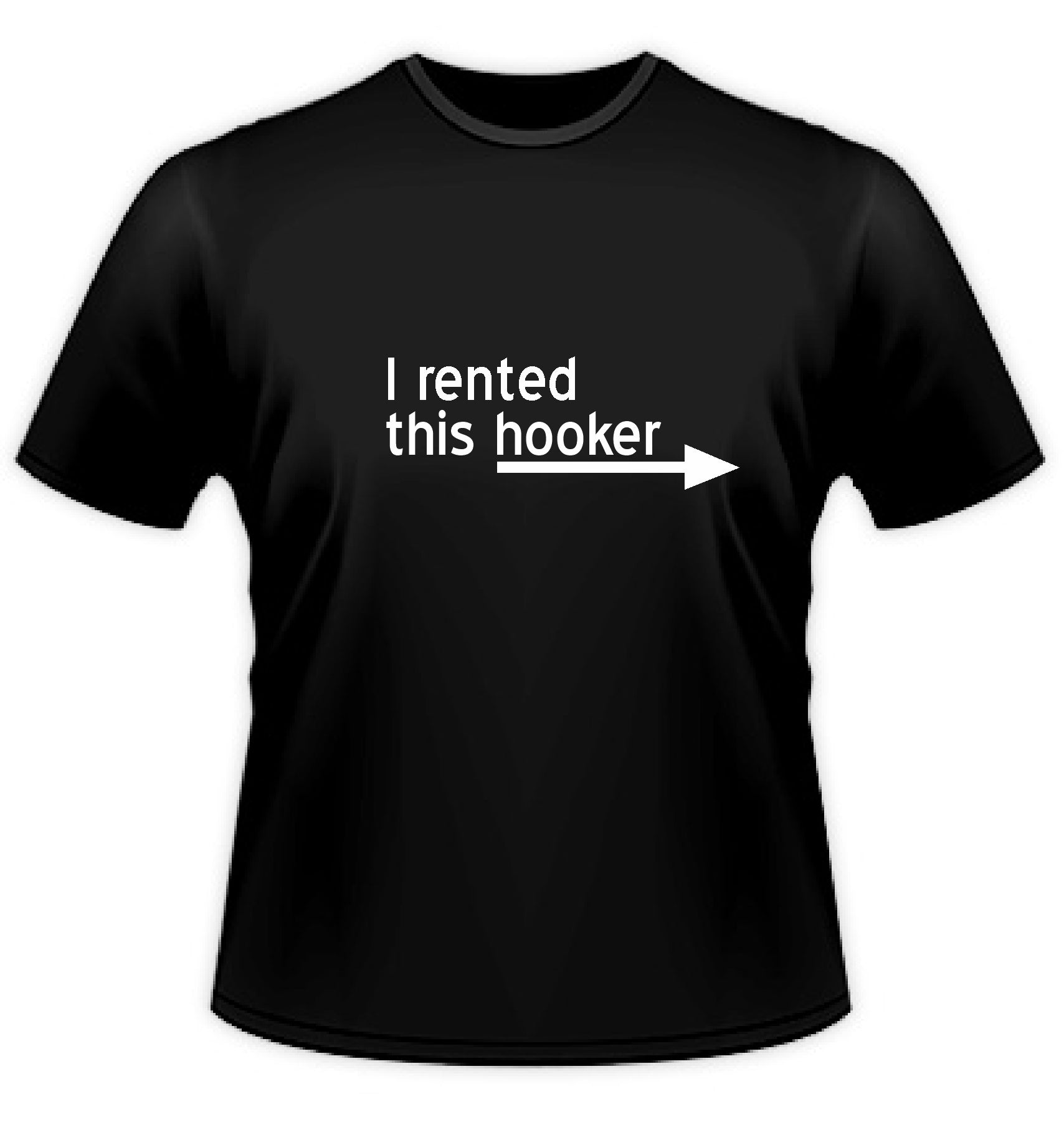 I Rented This Hooker – Vintage Pig Ltd