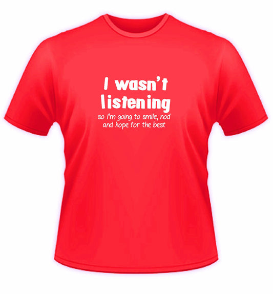 I Wasn't Listening